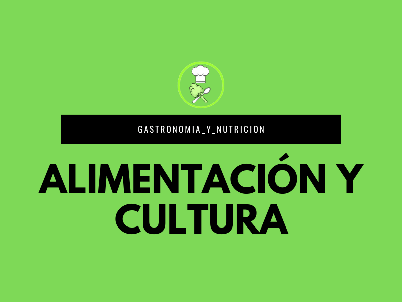 ALIMENTACIÓN Y CULTURA