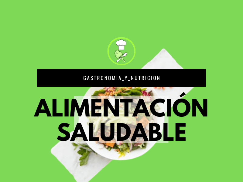 ALIMENTACIÓN SALUDABLE